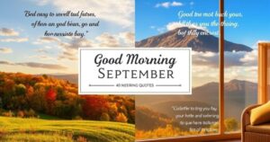 40+ Good Morning September Quotes and Messages