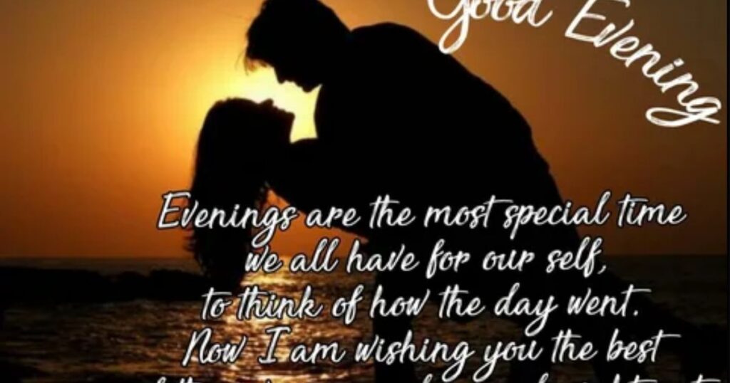 Good Evening Message for Him to Show Your Love