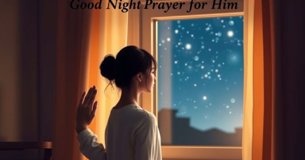 Good Night Prayer for Him Long Distance Relationship