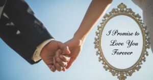 I promise to love you forever message