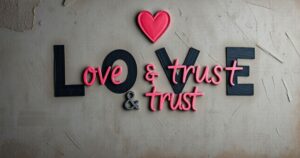 love and trust message