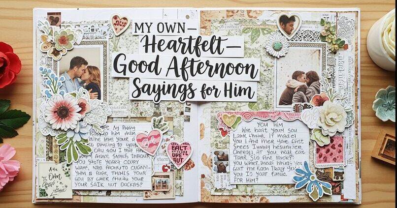 My Own — Heartfelt Good Afternoon Sayings for Him